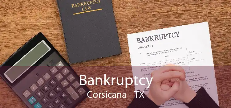 Bankruptcy Corsicana - TX