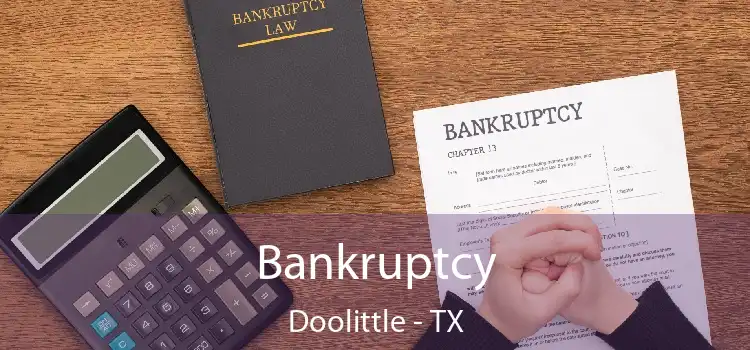 Bankruptcy Doolittle - TX