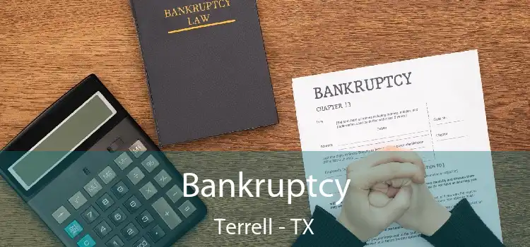 Bankruptcy Terrell - TX