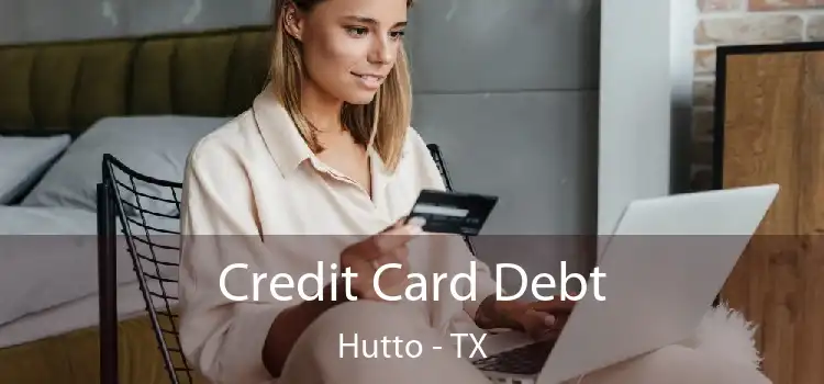 Credit Card Debt Hutto - TX