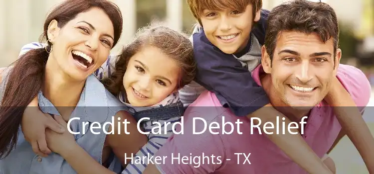 Credit Card Debt Relief Harker Heights - TX