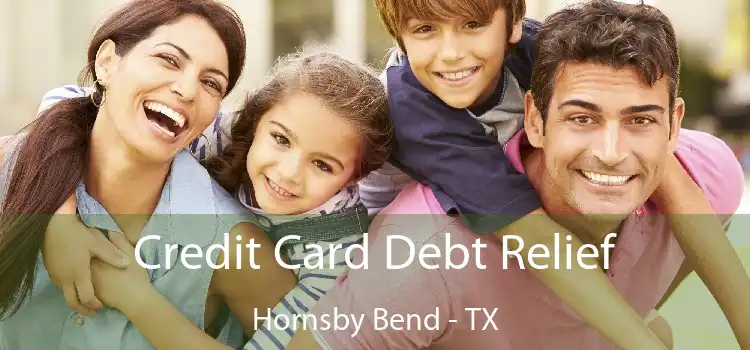 Credit Card Debt Relief Hornsby Bend - TX