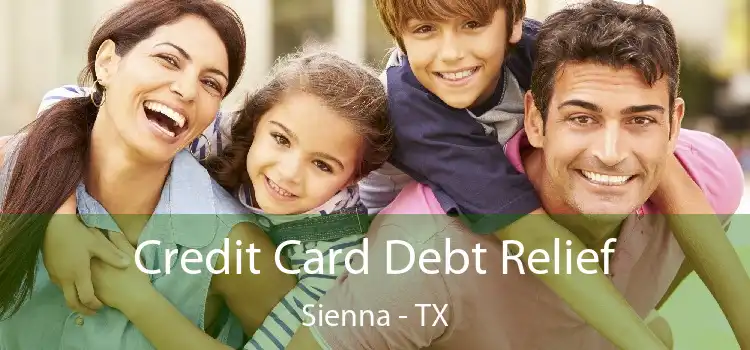 Credit Card Debt Relief Sienna - TX