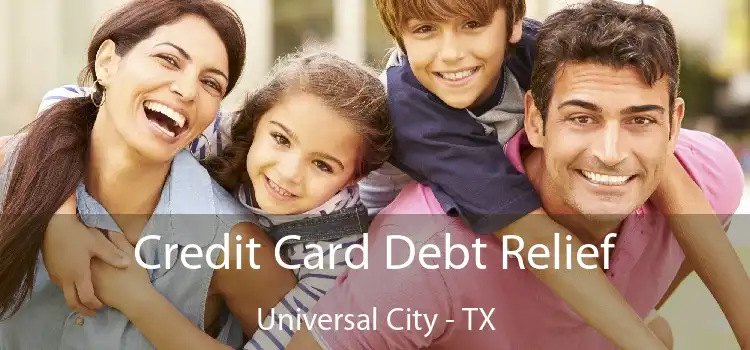 Credit Card Debt Relief Universal City - TX