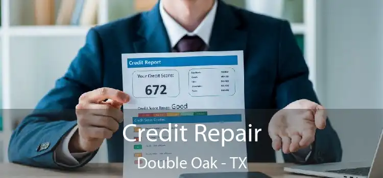 Credit Repair Double Oak - TX