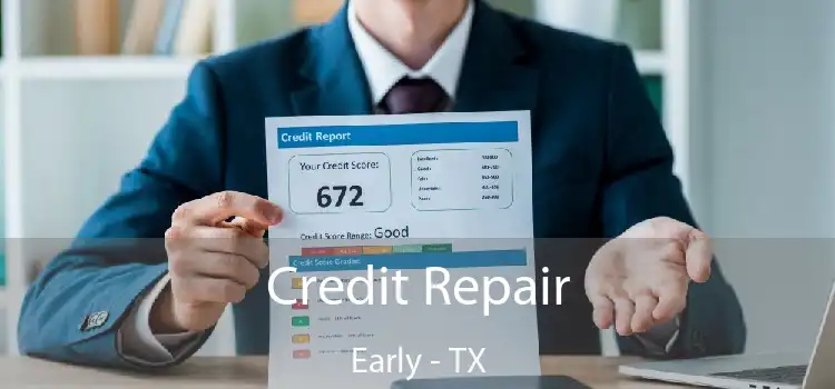 Credit Repair Early - TX