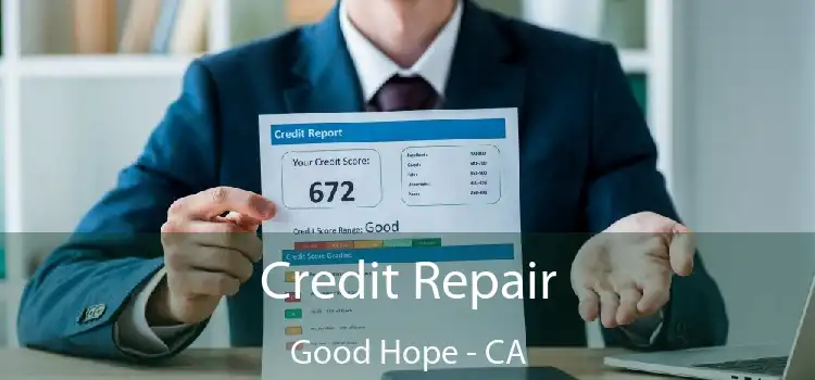 Credit Repair Good Hope - CA