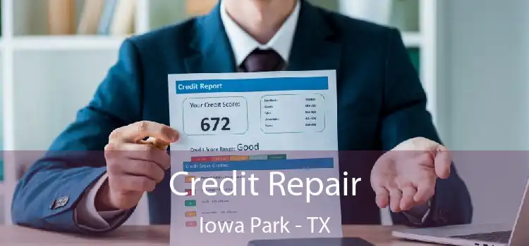 Credit Repair Iowa Park - TX