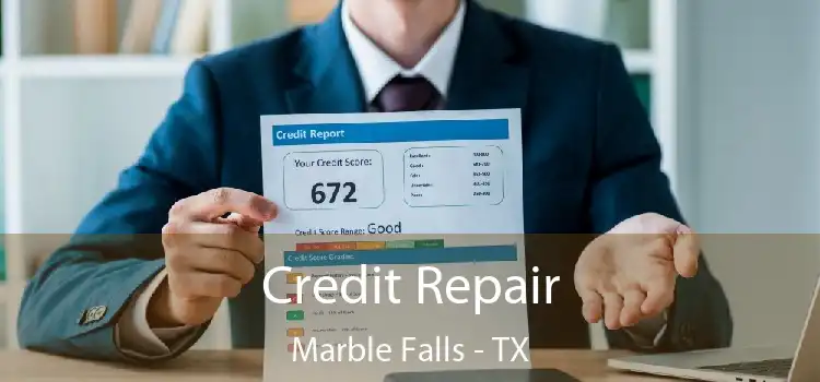 Credit Repair Marble Falls - TX