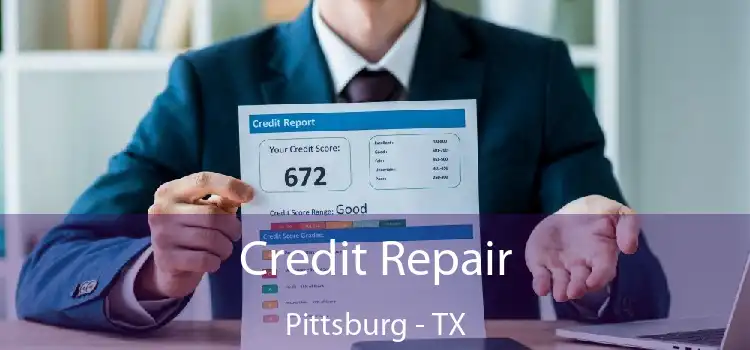 Credit Repair Pittsburg - TX