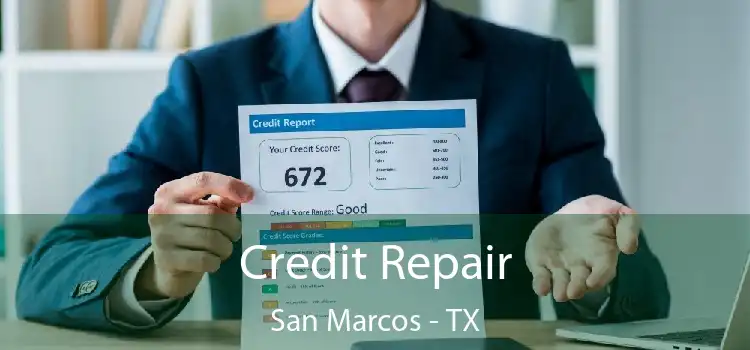 Credit Repair San Marcos - TX