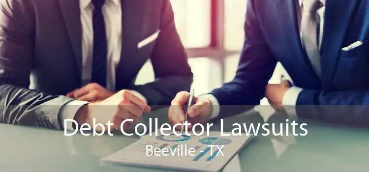 Debt Collector Lawsuits Beeville - TX