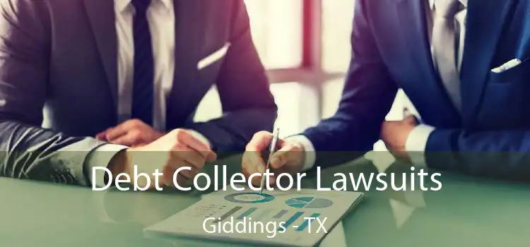 Debt Collector Lawsuits Giddings - TX