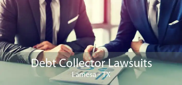 Debt Collector Lawsuits Lamesa - TX