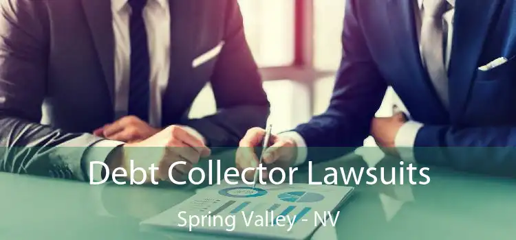 Debt Collector Lawsuits Spring Valley - NV