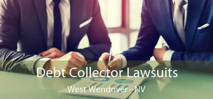 Debt Collector Lawsuits West Wendover - NV