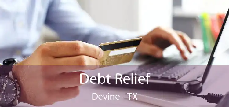 Debt Relief Devine - TX