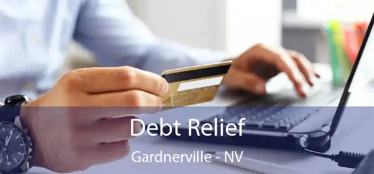 Debt Relief Gardnerville - NV