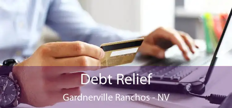 Debt Relief Gardnerville Ranchos - NV