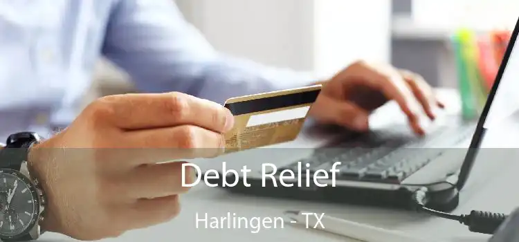 Debt Relief Harlingen - TX