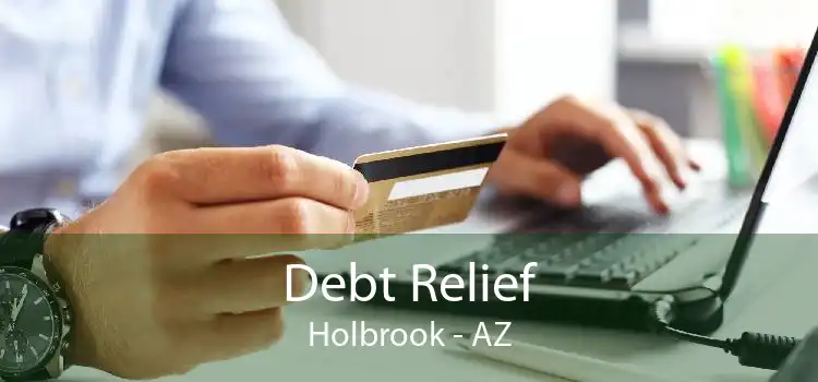 Debt Relief Holbrook - AZ