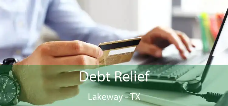 Debt Relief Lakeway - TX