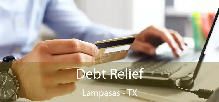 Debt Relief Lampasas - TX