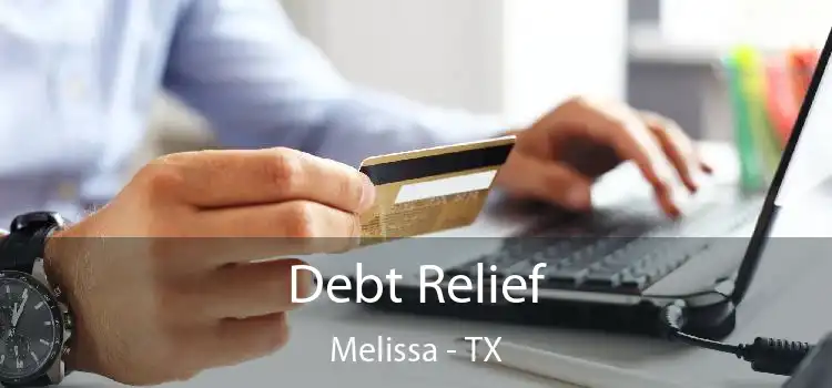 Debt Relief Melissa - TX