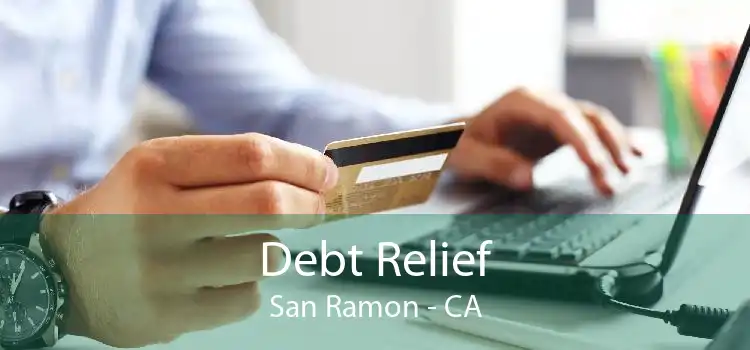 Debt Relief San Ramon - CA