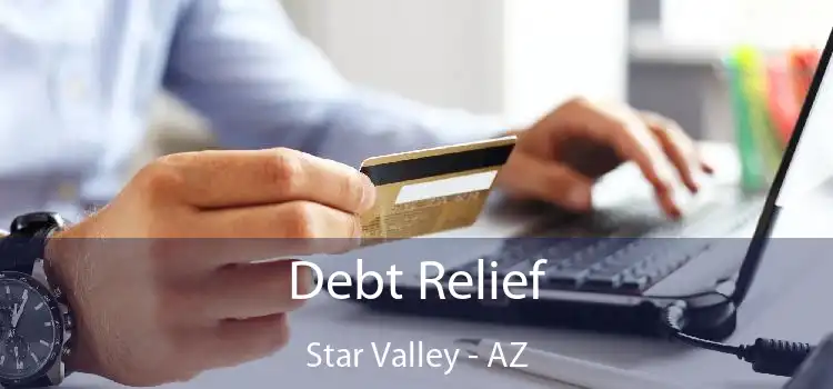 Debt Relief Star Valley - AZ