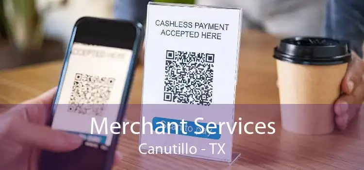 Merchant Services Canutillo - TX